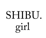 SHIBU.Girl